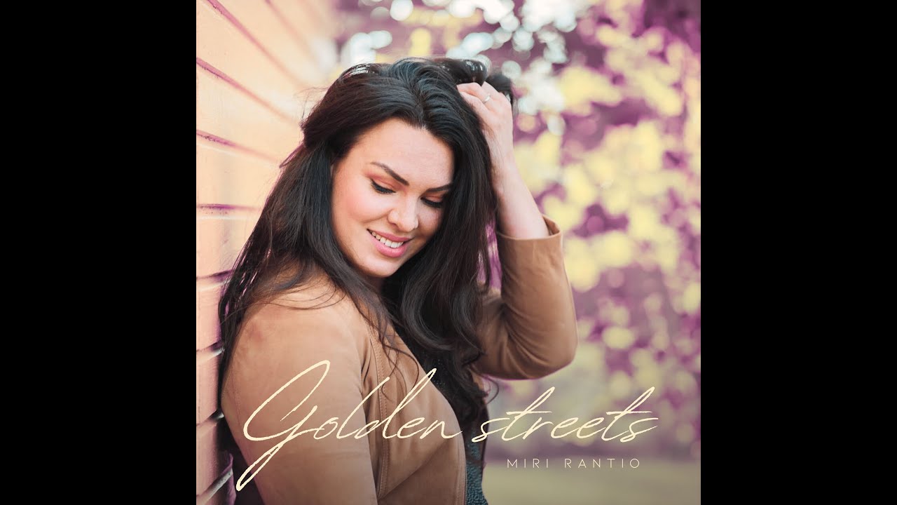Miri Rantio - Golden Streets