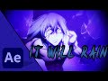 It will rain amv edit by zlydes