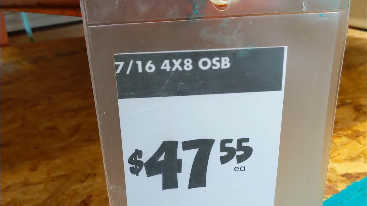 Expensive price of OSB Sheet is 47.55 at Home Depot!!! Plywood is 63!!! Super Expensive! YouTube