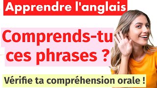 Vérifie si tu comprends ces phrases ! Apprends l'anglais en écoutant !