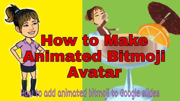 HOW TO CREATE ANIMATED BITMOJI