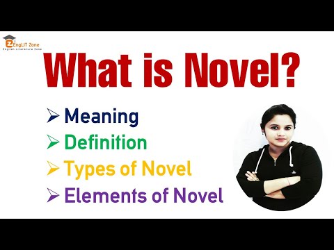 What is Novel? | Forms of English Literature | Definition & Types of Novel | Important Novels