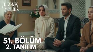 Uzak Şehir 51. Bölüm 2. Tanıtım Benimle Evlenir Misin?