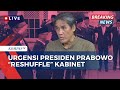 [LIVE] Mantan Wartawan Istana, Suhartono Soal Urgensi Presiden Prabowo Reshuffle Kabinet Merah Putih