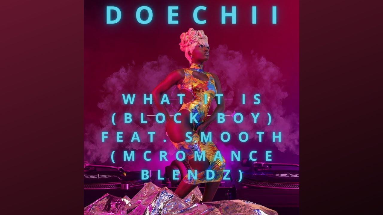Doechii-What It Is Block Boy feat Smooth(McRomance Blendz) - YouTube