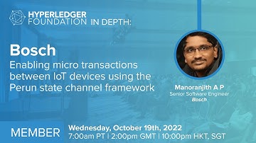 Hyperledger In-depth with Bosch: Enabling micro transactions between IoT devices using the Perun