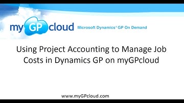Using Project Accounting to Manage Job Costs in Dynamics GP