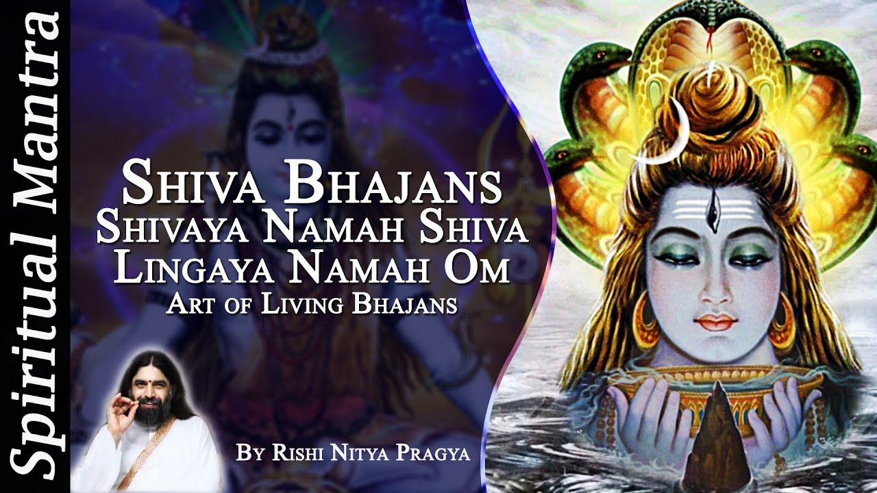 om namah shivaya bhajan om namah shivaya bhajan