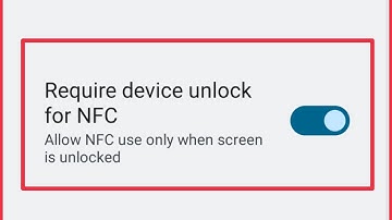 How To Turn ON/OFF Require device unlock for NFC Feature in Android