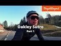 Oakley Sutro Prizm Road Sunnies - Are They Any Good? Road Cycling Glasses & A Bit Of Riding