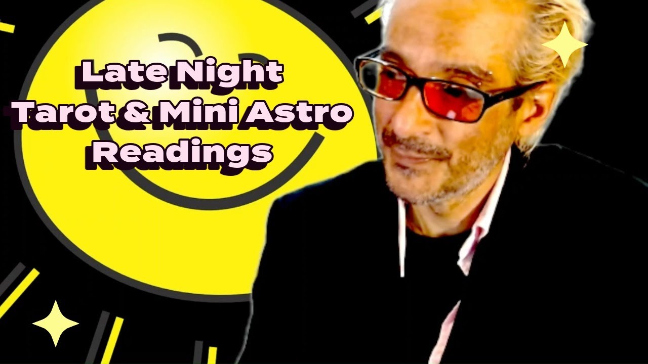 Late Night Tarot and Mini Astro Readings Live!! - YouTube
