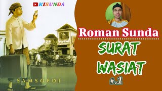 Roman Sunda SURAT WASIAT Bagian.1 Karya Samsoedi@Dongengkisunda