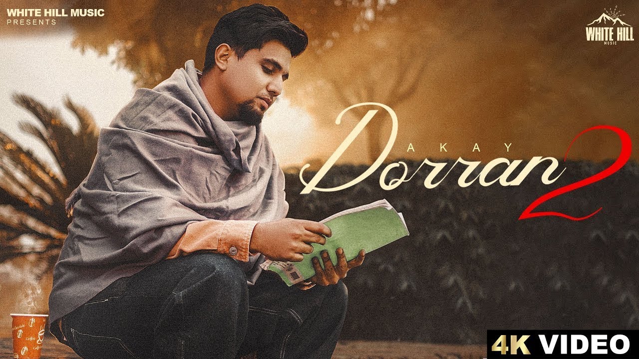 Dorran 2 Official Video AKAY Jay Dee New Punjabi Songs 2023 dorran-2-official-video-akay-jay-dee-new-punjabi-songs-2023
