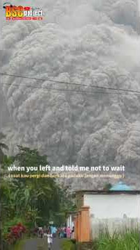 STORY WA GUNUNG SEMERU MELETUS//ERUPSI SEMERU//DONT WHAT ME CRY