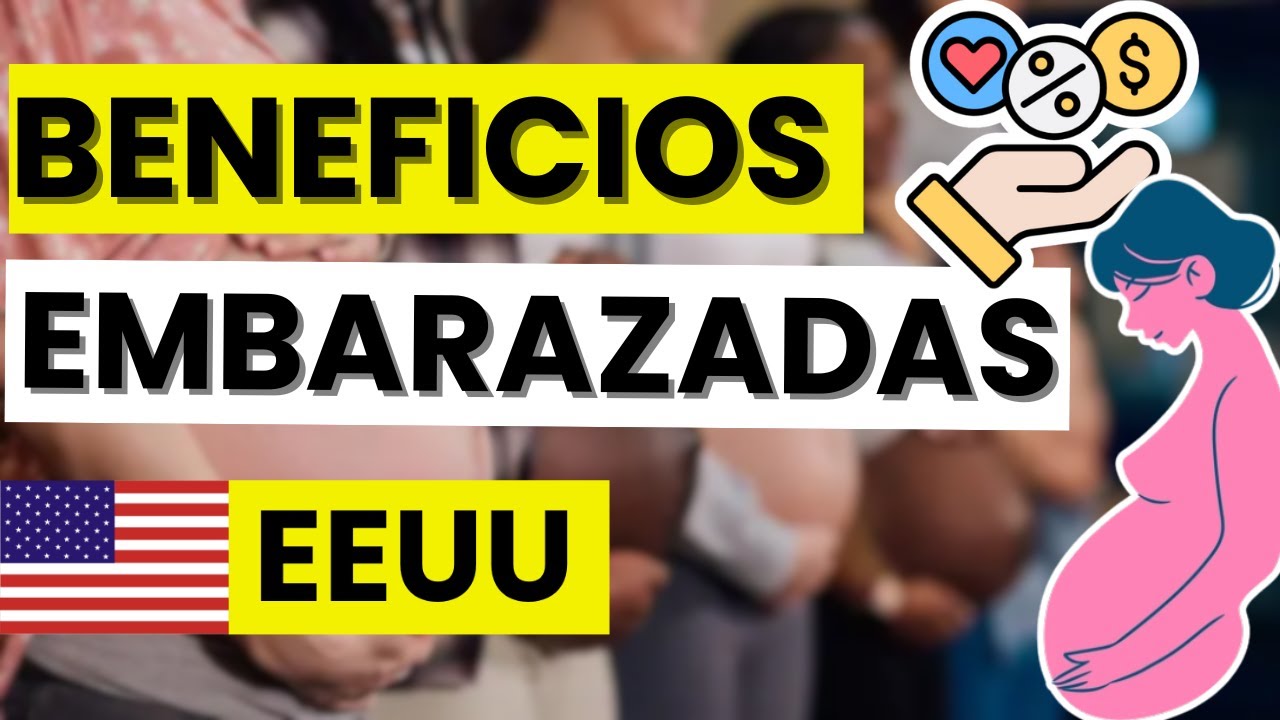 ⭐ Beneficios para Embarazadas en Estados Unidos - YouTube