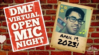 DMF Virtual Open Mic Night on April 19, 2023
