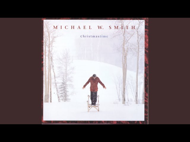 Michael W. Smith - O Christmas Tree