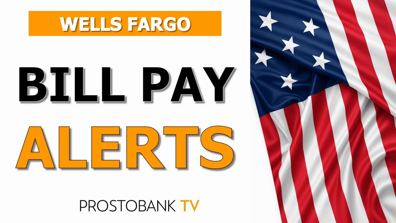How to Set Up Alerts and eBill Notifications in Wells Fargo Bill Pay