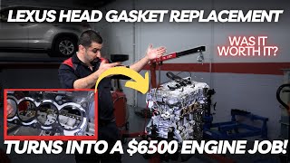 Lexus Head Gasket Replacement Turns into a $6500 Engine Job. Was It Worth It?