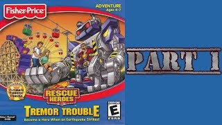 Whoa, I Remember: Rescue Heroes Tremor Trouble: Part 1