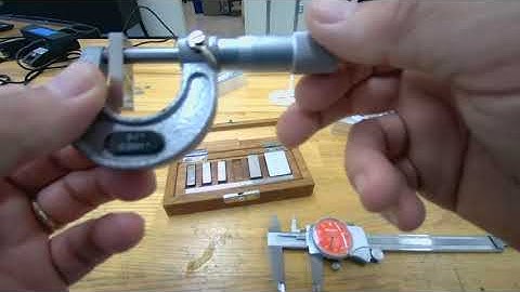 Micrometers and Gage Block, Introduction to Metrology, EPIC Boston University