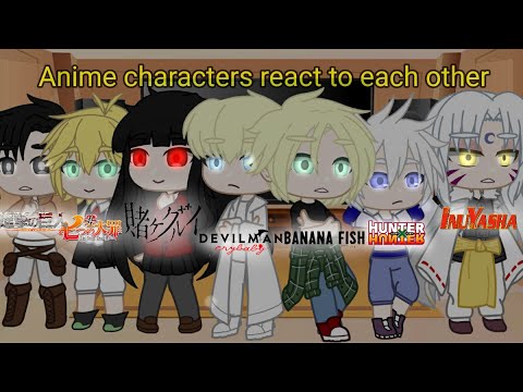 Anime Characters React To Each Other || Part 2 || Ryo-Devilman Crybaby||