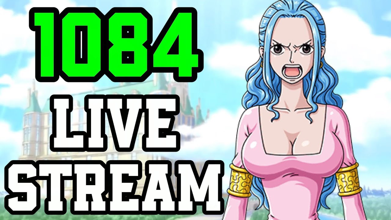 *SPOILERS* One Piece Chapter 1084 Discussion Live Stream