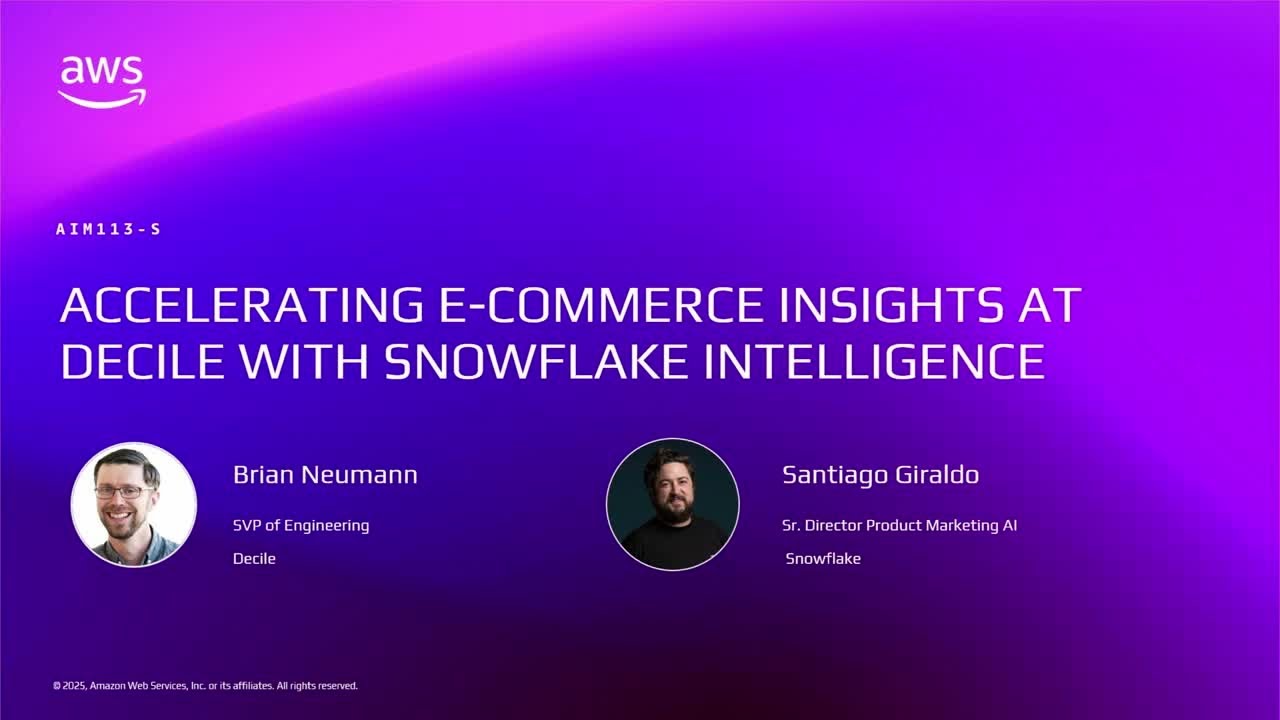 AWS re:Invent 2025 - Accelerating E-commerce Insights with Snowflake Intelligence (AIM113)