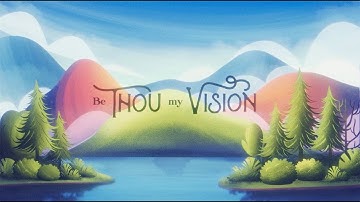 JJ Heller - Be Thou My VIsion (Official Lyric Video)