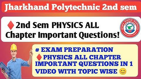 2nd Sem Physics all chapters important questions | diploma 2nd sem | jharkhand Polytechnic