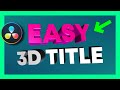 Easy 3D Title - Davinci Resolve 17 Tutorial [BEGINNER FRIENDLY]