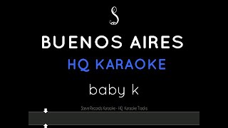 Buenos Aires Karaoke Instrumental - Baby K (HQ) Resimi