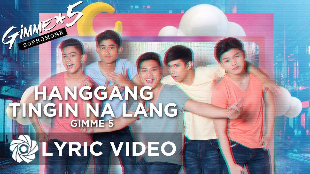 Hanggang Tingin Na Lang - Gimme 5 (Lyrics)