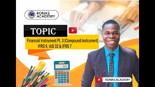 Financial Instrument Pt.3 |Compound Instrument| (IAS 32, IFRS 9 & IFRS 7) #ican #ias #icag