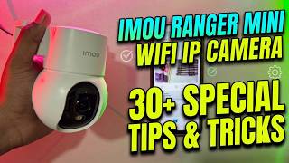 Imou Ranger Mini WiFi IP Camera: 30+ Special Tips & Tricks!