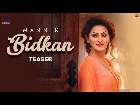 Bidkan - Mann K ft Kharoud | Teaser | Rizer Music | Latest Punjabi Song 2018