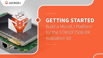 TUTORIAL: Build Custom Embedded Platform on STMicroelectronics STM32F7508 | MicroEJ
