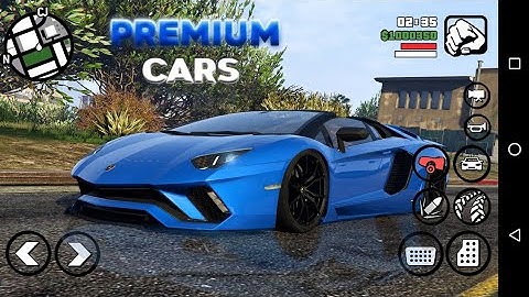 SUPER PREMIUM CARS PACK GTA SA ANDROID | support All Devices