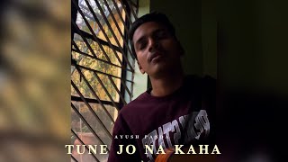 Video thumbnail of "Tune Jo Na Kaha - Mohit Chauhan | Cover by Ayush Panda"