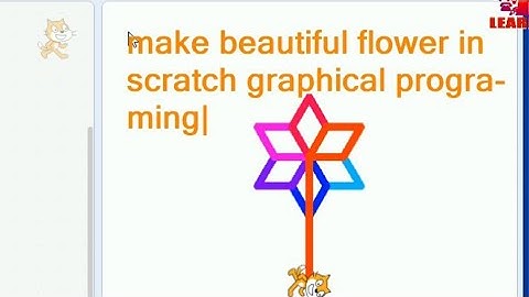 Create flower in scratch/Graphical programming in Scratch/Scratch project//Scratch tutorial/learn it