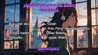 lagu galau full album | playlist lagu sedih full album | rakyatgabut | sad music-2024/2025