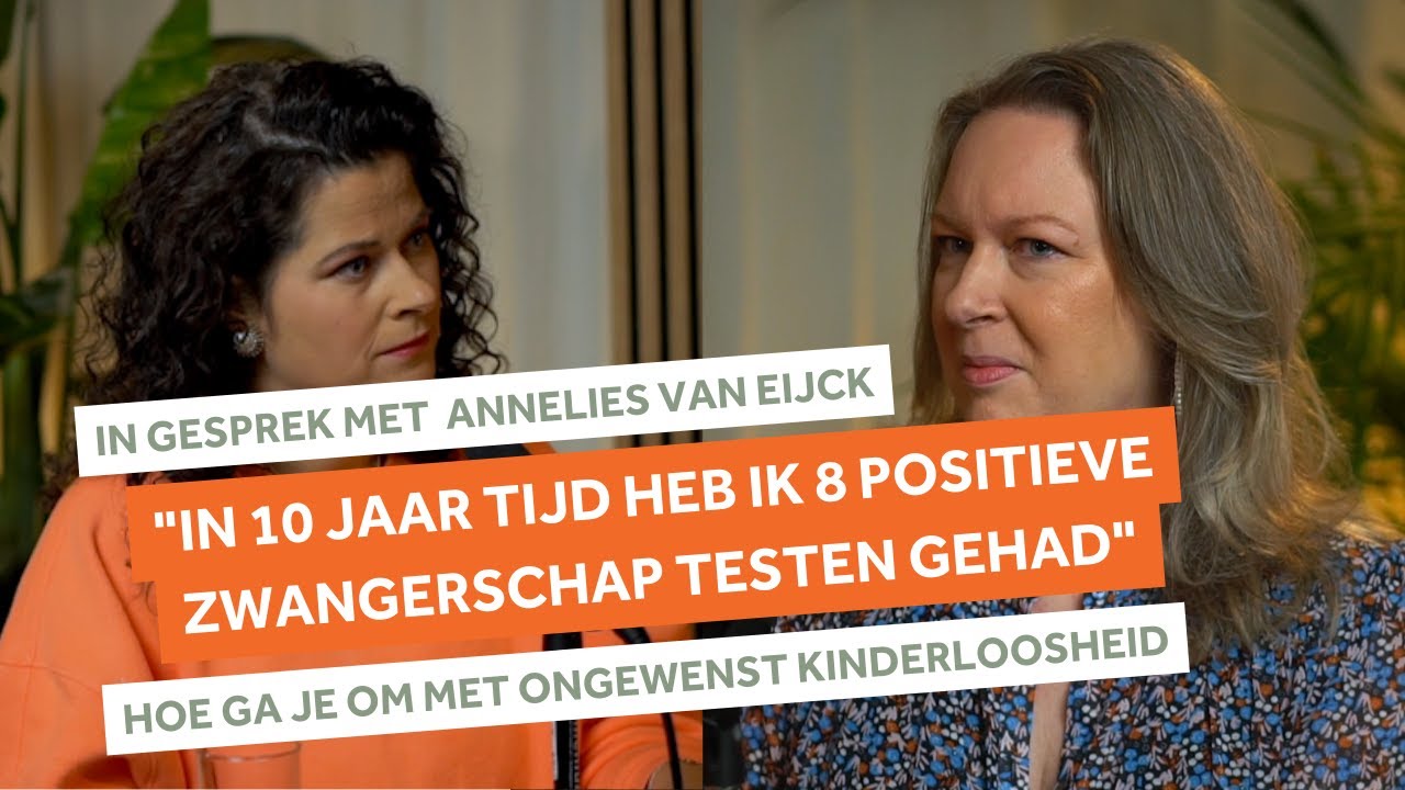 In gesprek over rouw met Annelies van Eijck - Hoe ga je om met ongewenst kinderloosheid