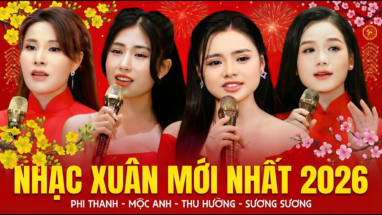 NHẠC XUÂN ĐẶC BIỆT MỚI NHẤT 2026 - Cảm Ơn & Mùa Xuân Đó Có Em - Nhạc Tết Bính Ngọ Chào Năm Mới