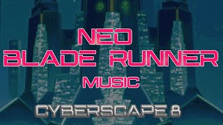 Neo Blade Runner - Ambient Soundscape Music - Relaxing - Futuristic Ethereal - Cyberscape 8 - 432 Hz