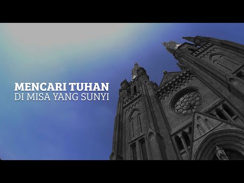 Mencari Tuhan di Misa yang Sunyi