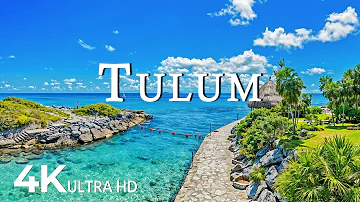 FLYING OVER TULUM (4K UHD) - Soothing Music Along With Beautiful Nature Video - 4K Video Ultra HD