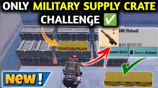 ONLY MILITARY SUPPLY CRATE CHALLENGE 🤪 PUBG METRO ROYALE