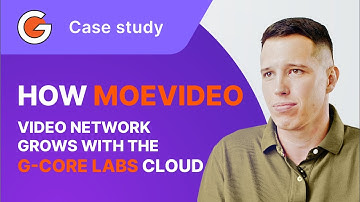 Case study: MoeVideo and G-Core Labs