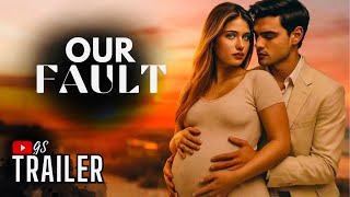 Our Fault Trailerculpa Nuestra Espanol
