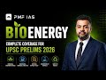 Complete Bioenergy Lecture | Ethanol Blending, SATAT, Pyrolysis explained | Akshay Vrat Sir PMF IAS